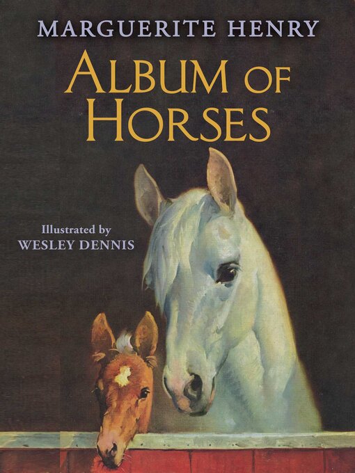 Title details for Album of Horses by Marguerite Henry - Available